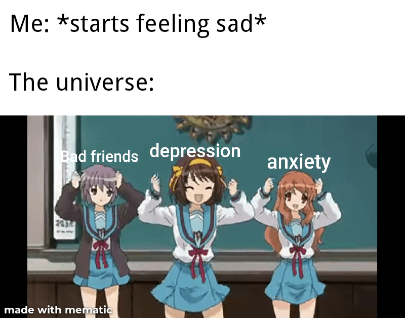 starts feeling sad Hilarious Anime Memes